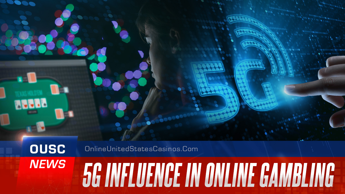 the impact of 5g in online gambling